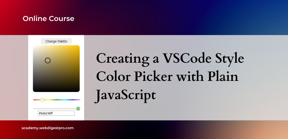 Building a Custom JavaScript Color Picker