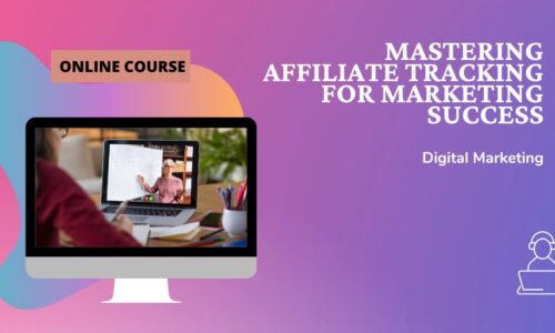 Mastering Affiliate Tracking for Marketing Success