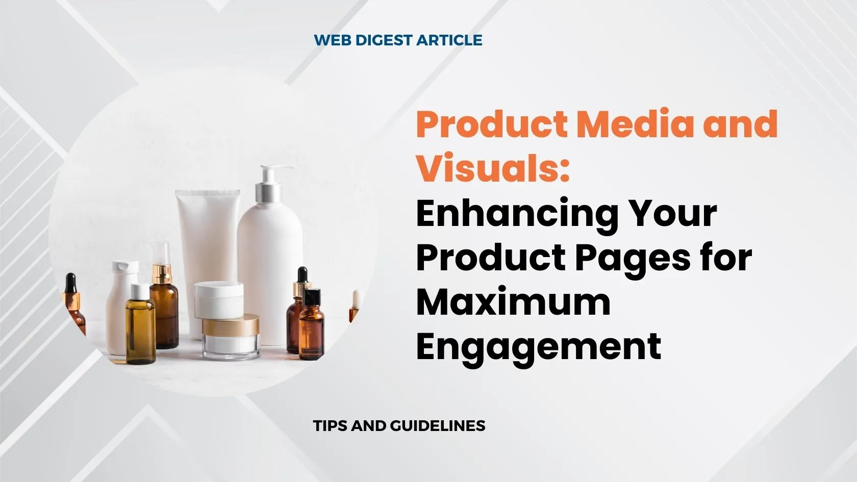 Mastering Product Media and Visuals: Elevate Your E-Commerce Strategy